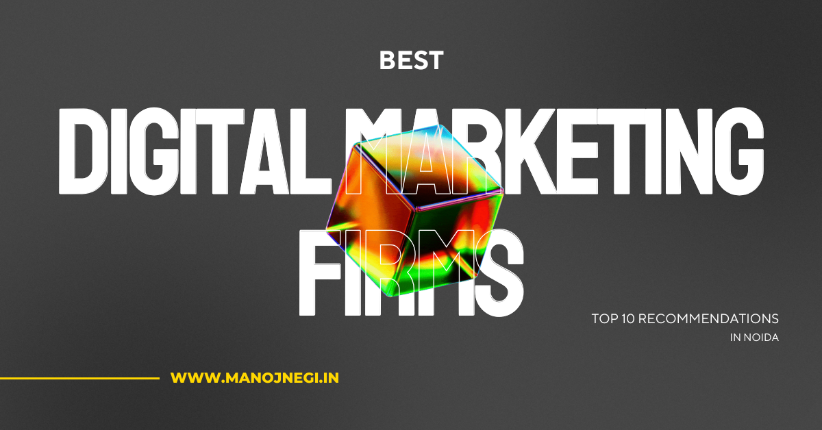 Top 10 Digital Marketing Firms in Noida